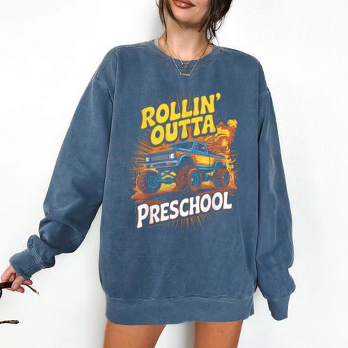 Graduation Rollin' Outta Preschool Monster Truck Boys Pre-K Comfort Colors Sweatshirt - Best Gift Smart