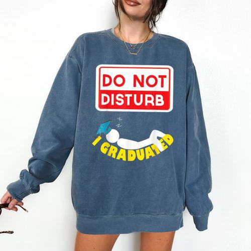 Graduation Shirt High School And College Sleepy Graduates Comfort Colors Sweatshirt - Best Gift Smart