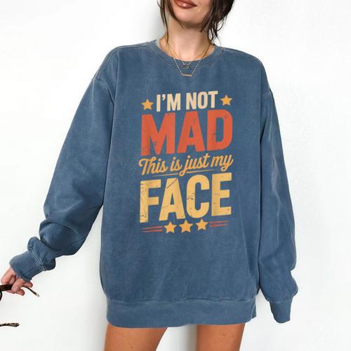 I'm Not Mad This Is Just My Face Introvert Comfort Colors Sweatshirt - Raresse