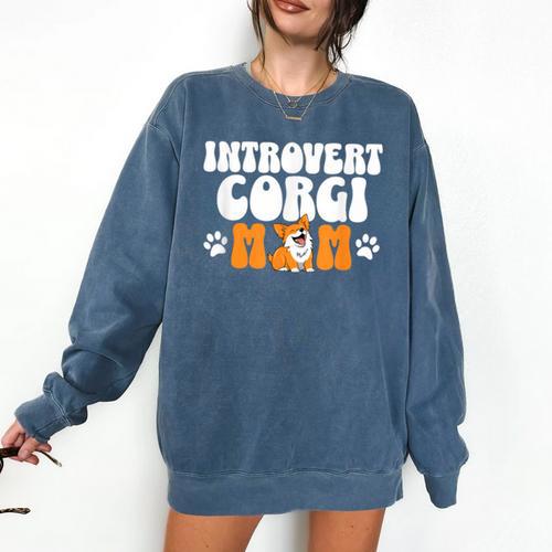 Introvert Corgi Mom Dog Pet Morca Works Dog For Men Women Comfort Colors Sweatshirt - Raresse