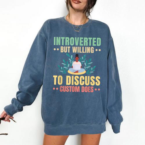 Introvert Saying Antisocial Sarcasm Introverts Comfort Colors Sweatshirt - Raresse