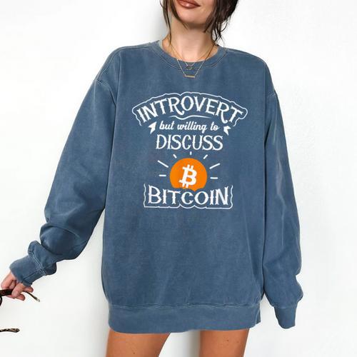 Introvert But Willing To Discuss Bitcoin Crypto Bitcoin Comfort Colors Sweatshirt - Raresse