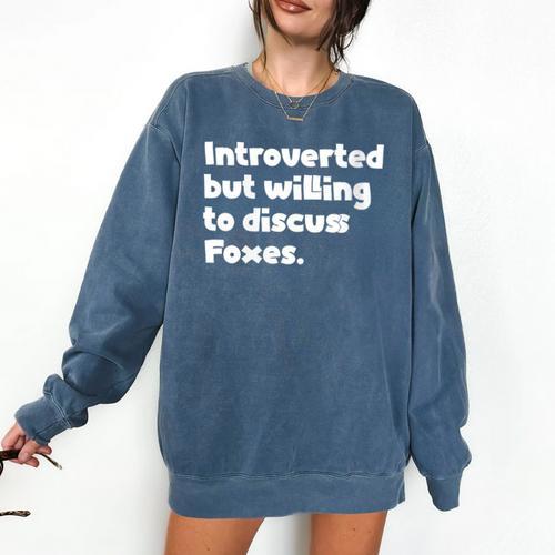 Introverted But Willing To Discuss Foxes Introvert Comfort Colors Sweatshirt - Raresse