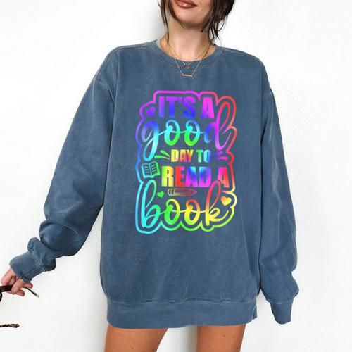 Its A Good Day To Read Book Kids Boys Girls Reading Graphic Comfort Colors Sweatshirt - Bookorys CA