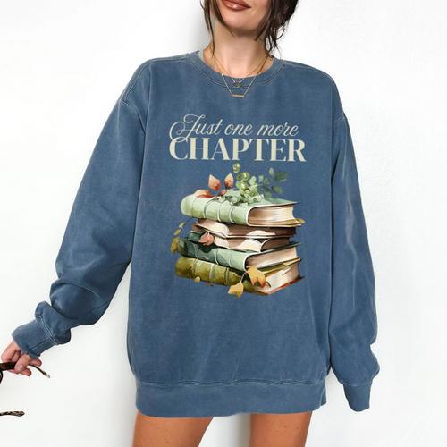 Just One More Chapter Book Lover Comfort Colors Sweatshirt - Bookorys DE