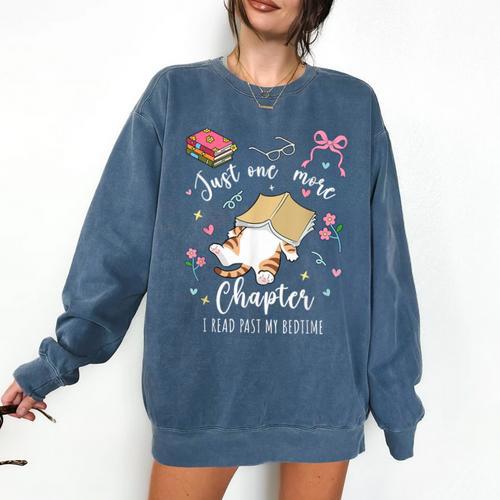 Just One More Chapter I Read Past My Bedtime Cat Book Lover Comfort Colors Sweatshirt - Bookorys