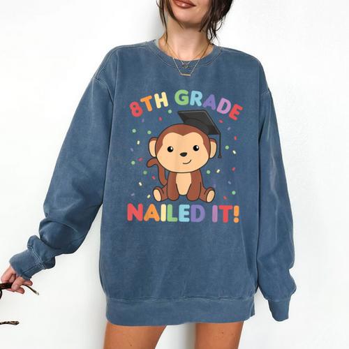 Kids 8th Grade Nailed It Monkey Graduation Comfort Colors Sweatshirt - Best Gift Smart