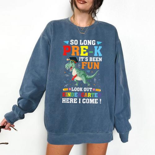 Kids So Long Pre-K Preschool Graduation Kindergarten Here I Come Comfort Colors Sweatshirt - Best Gift Smart