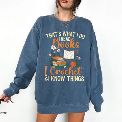 Knitting Crocheting Reading Books Yarn For Knitter Crochet Comfort Colors Sweatshirt - Bookorys