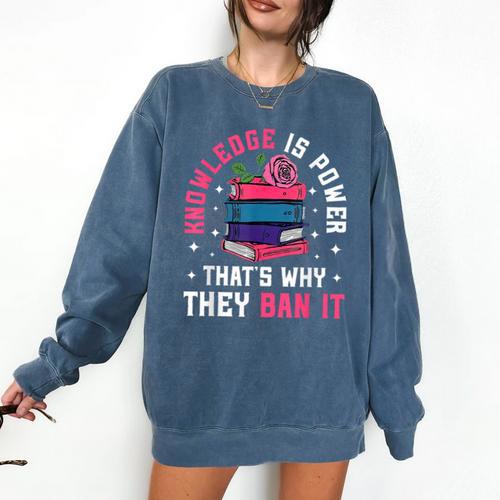 Knowledge Is Power Book Club Librarian Read Banned Books Comfort Colors Sweatshirt - Bookorys
