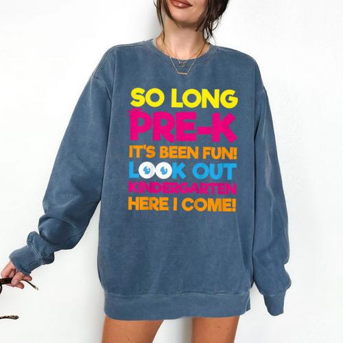 Last Day Pre-K Kindergarten Here I Come Graduation T-Shirt Comfort Colors Sweatshirt - Best Gift Smart
