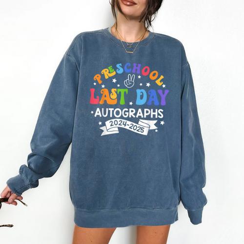 Last Day Of School Year 2025 Preschool Autograph Graduation Comfort Colors Sweatshirt - Best Gift Smart