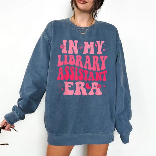 Librarian Assistant Shirt Books Reader Library Assistant Comfort Colors Sweatshirt - Bookorys CA