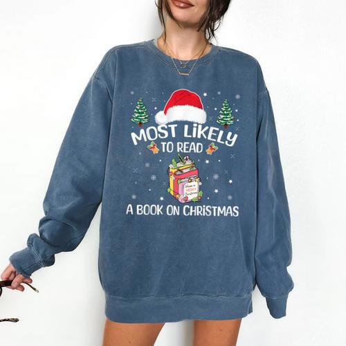 Most Likely To Read A Book On Christmas Love Reading Books Comfort Colors Sweatshirt - Bookorys
