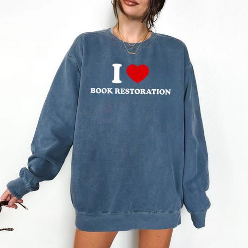 I LOVE BOOK RESTORATION Comfort Colors Sweatshirt - Bookorys DE