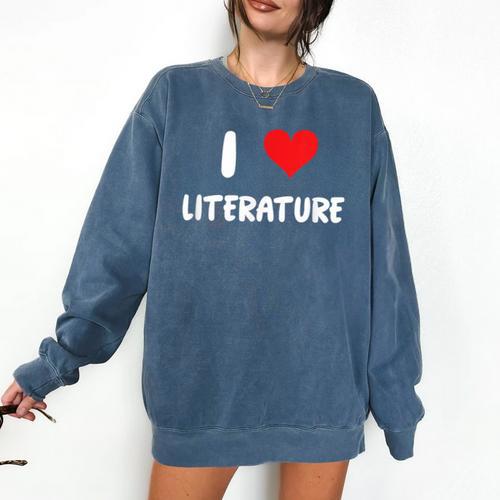 I Love Literature Heart Books Writing Reading Read Write Comfort Colors Sweatshirt - Bookorys