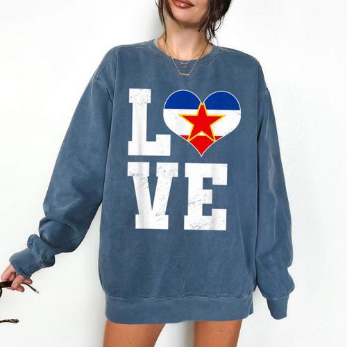 Love Yugoslavia Proud Yugoslav Nostalgia Comfort Colors Sweatshirt - Figerry