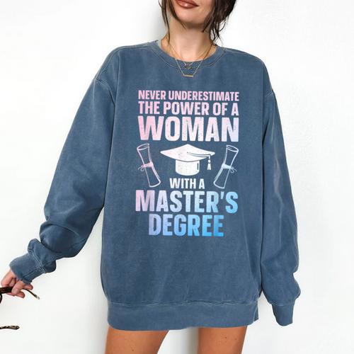 Masters Degree Graduation Art For Women Girls Masters Degree Comfort Colors Sweatshirt - Best Gift Smart
