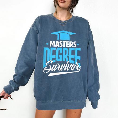 Master's Degree Graduation Masters Degree Survivor Comfort Colors Sweatshirt - Best Gift Smart
