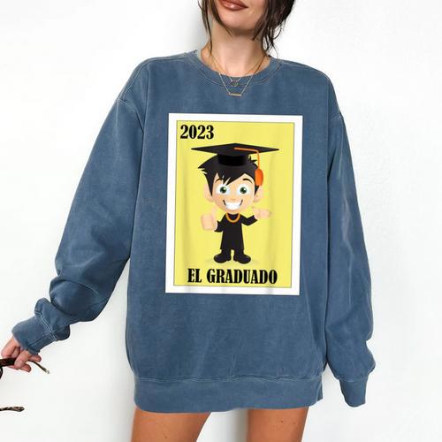Mexican For Graduation El Graduado 2023 Comfort Colors Sweatshirt - Best Gift Smart