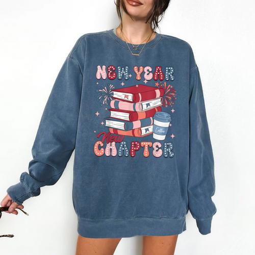 New Year New Chapter Happy New Year 2025 Book Lover Comfort Colors Sweatshirt - Bookorys UK