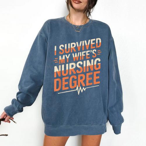 Nurse Graduation I Survived My Wife'S Nursing Degree Nurse Comfort Colors Sweatshirt - Best Gift Smart