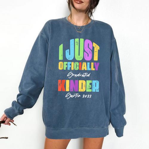 I Officially Graduated Kindergarten Graduation Class Of 2022 Comfort Colors Sweatshirt - Best Gift Smart
