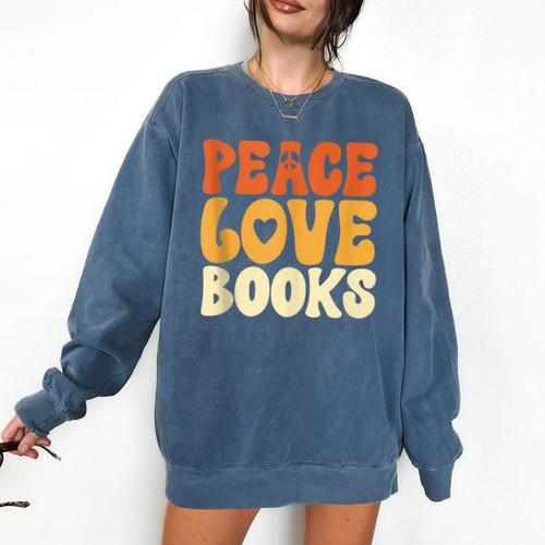 Peace Love Books Men Women Comfort Colors Sweatshirt - Bookorys DE