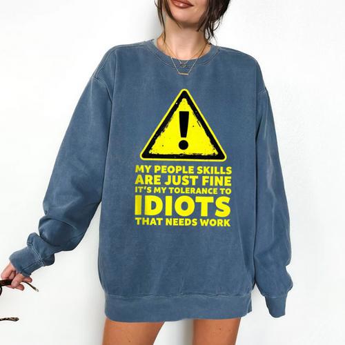 My People Skills Are Just Fine Sarcastic Introvert Comfort Colors Sweatshirt - Raresse