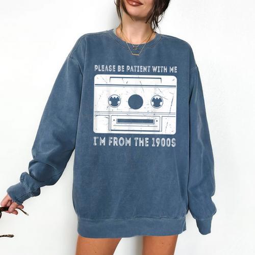 Please Be Patient I'm From The 1900s Cowboy Saying Comfort Colors Sweatshirt - Figerry