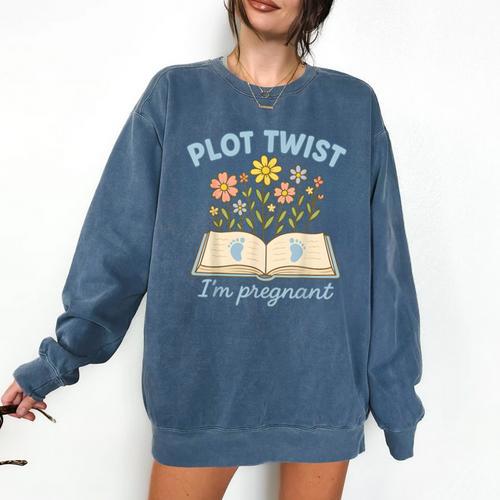 Plot Twist I'm Pregnant Literary Pregnancy Announcement Book Comfort Colors Sweatshirt - Bookorys CA