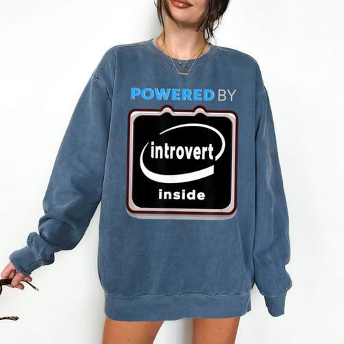 Powered By Introvert Inside Embrace Your Quiet Strength Comfort Colors Sweatshirt - Raresse
