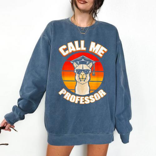 Professor Graduation For PhD Degree Doctor University Comfort Colors Sweatshirt - Best Gift Smart