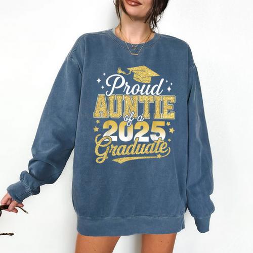 Proud Auntie Of A Class Of 2025 Graduate Senior Graduation Comfort Colors Sweatshirt - Best Gift Smart