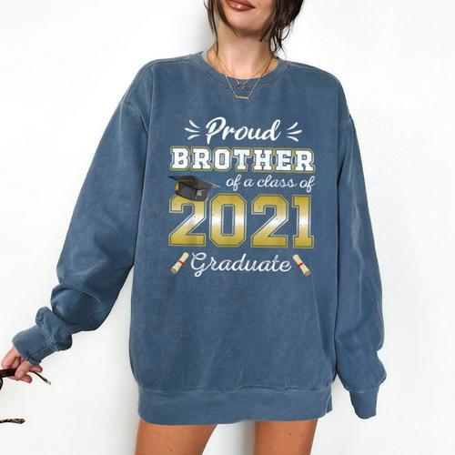 Proud Brother Class Of 2021 Graduate Senior 21 Graduation Comfort Colors Sweatshirt - Best Gift Smart