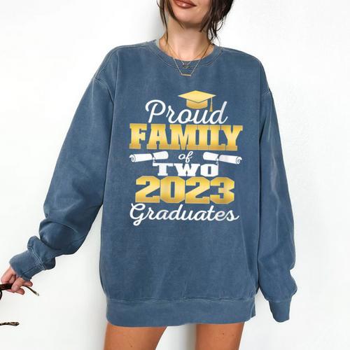 Proud Family Of Two 2023 Graduate Class 2023 Graduation Comfort Colors Sweatshirt - Best Gift Smart
