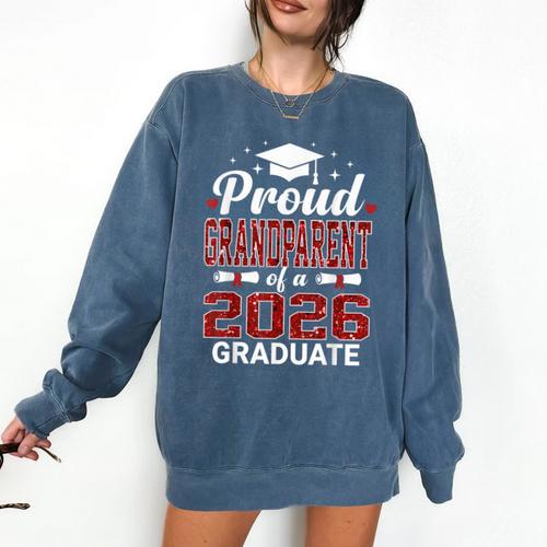 Proud Grandparent Of A 2026 Graduate Class Of Graduation Comfort Colors Sweatshirt - Best Gift Smart
