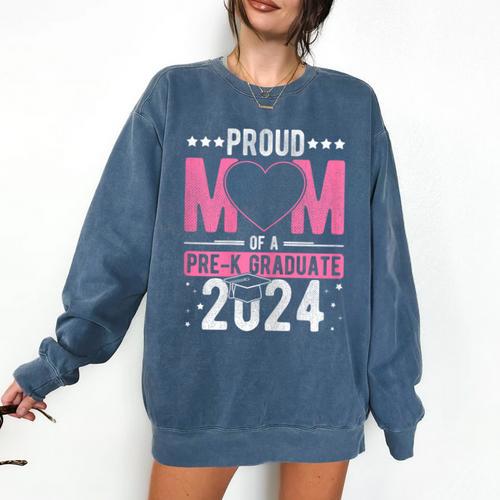 PROUD MUM OF A Pre-K GRAD 2024 Pre-K Graduation 2024 Mom Comfort Colors Sweatshirt - Best Gift Smart