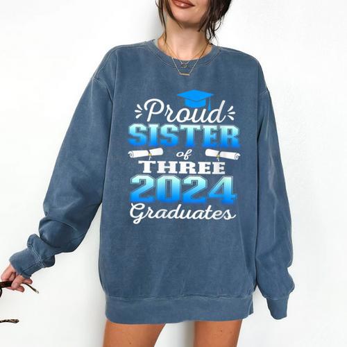 Proud Sister Of Three 2024 Graduate 23 Class Graduation Comfort Colors Sweatshirt - Best Gift Smart