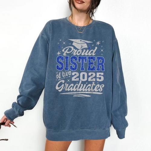 Proud Sister Of Two Class Of 2025 Graduates Twins Graduation Comfort Colors Sweatshirt - Best Gift Smart