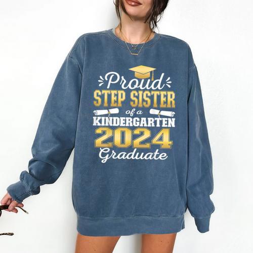 Proud Step Sister Of Kindergarten Graduate 2024 Graduation Comfort Colors Sweatshirt - Best Gift Smart