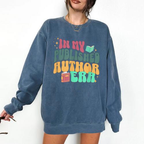 In My Published Author Era Cute Book Lover Writer Retro Tee Comfort Colors Sweatshirt - Bookorys