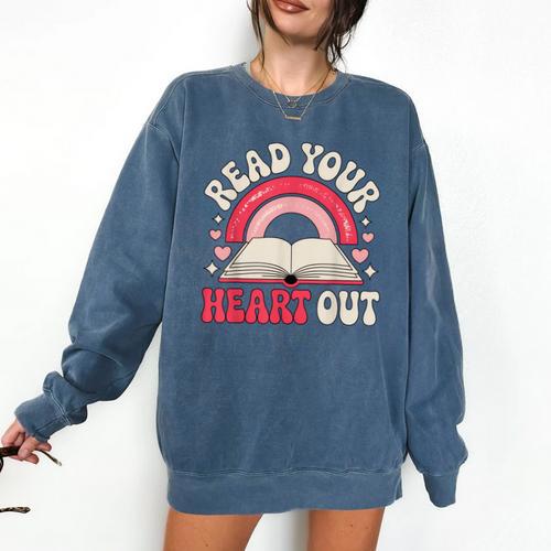 Read Your Heart Out Book Lover Fun Reading Time Comfort Colors Sweatshirt - Bookorys