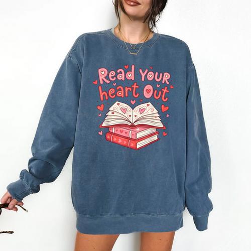 Read Your Heart Out Teacher Valentines Day Book Lover Comfort Colors Sweatshirt - Bookorys