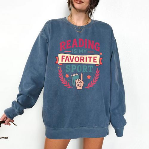 Reading Is My Favorite Sport Book Lover Keepsake For Women Comfort Colors Sweatshirt - Bookorys