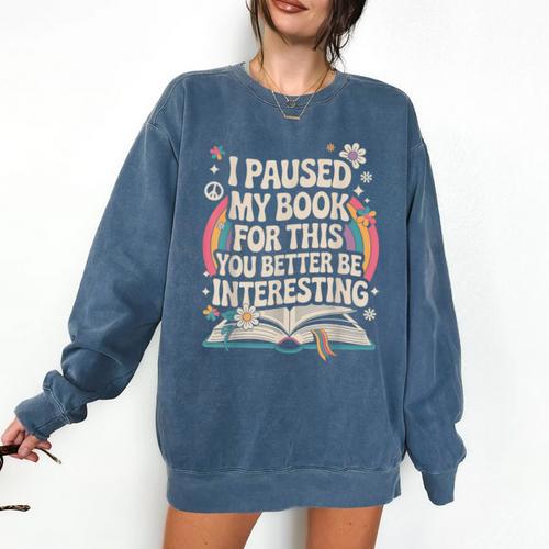 Reading Quote For Bookworm And Librarian Comfort Colors Sweatshirt - Bookorys DE