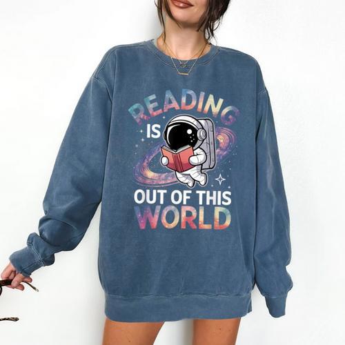 Reading Is Out Of This World Space Book Lover Comfort Colors Sweatshirt - Bookorys