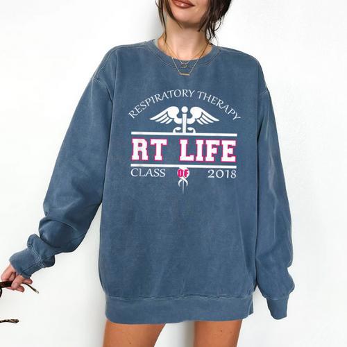 Respiratory Therapist Graduation Class Of 2018 Pink RT Life Comfort Colors Sweatshirt - Best Gift Smart