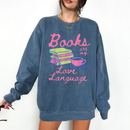 Retro Books Are My Love Language Valentine Book Lovers Comfort Colors Sweatshirt - Bookorys