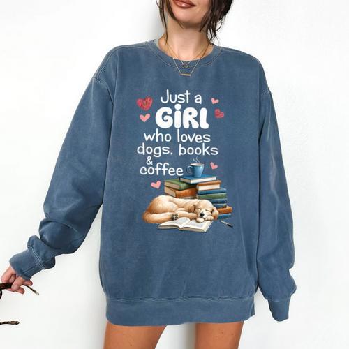 Retro Just A Girl Who Love Dogs Books And Coffee Bookworm Comfort Colors Sweatshirt - Bookorys UK